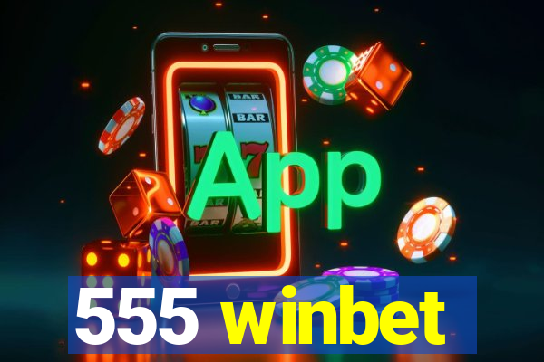 555 winbet